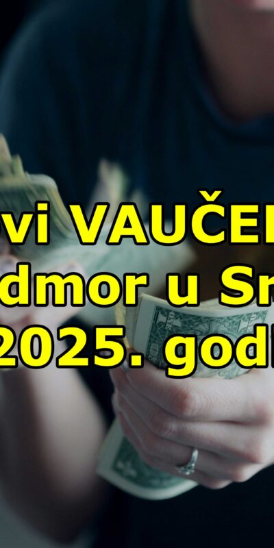 Novi VAUČERI 2025 za odmor u Srbiji
