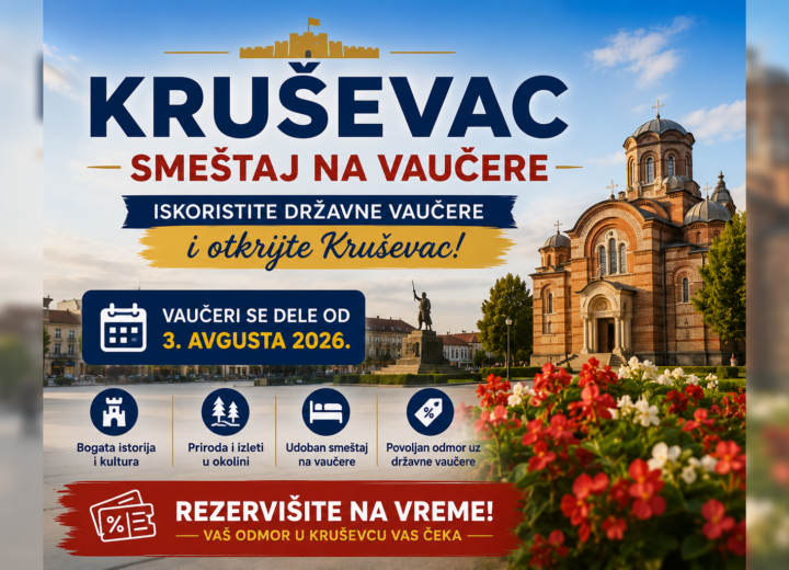 Kruševac smeštaj na vaučere 2026 – Iskoristite državne vaučere za povoljan odmor